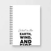What In The Earth, Wind And Fire Notebook 1