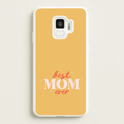 Best Mom Ever Galaxy S9 Case