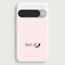 That's All Google Pixel 10 Pro XL Case