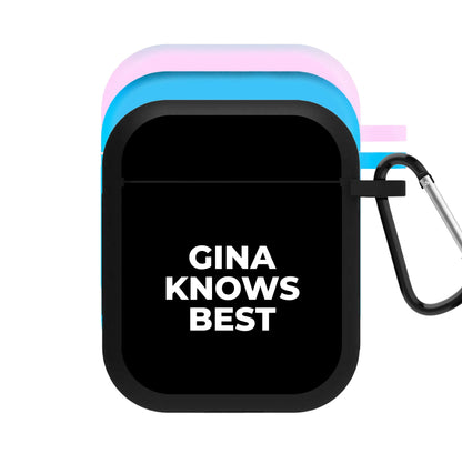 Gina Knows Best - B99 AirPods Case