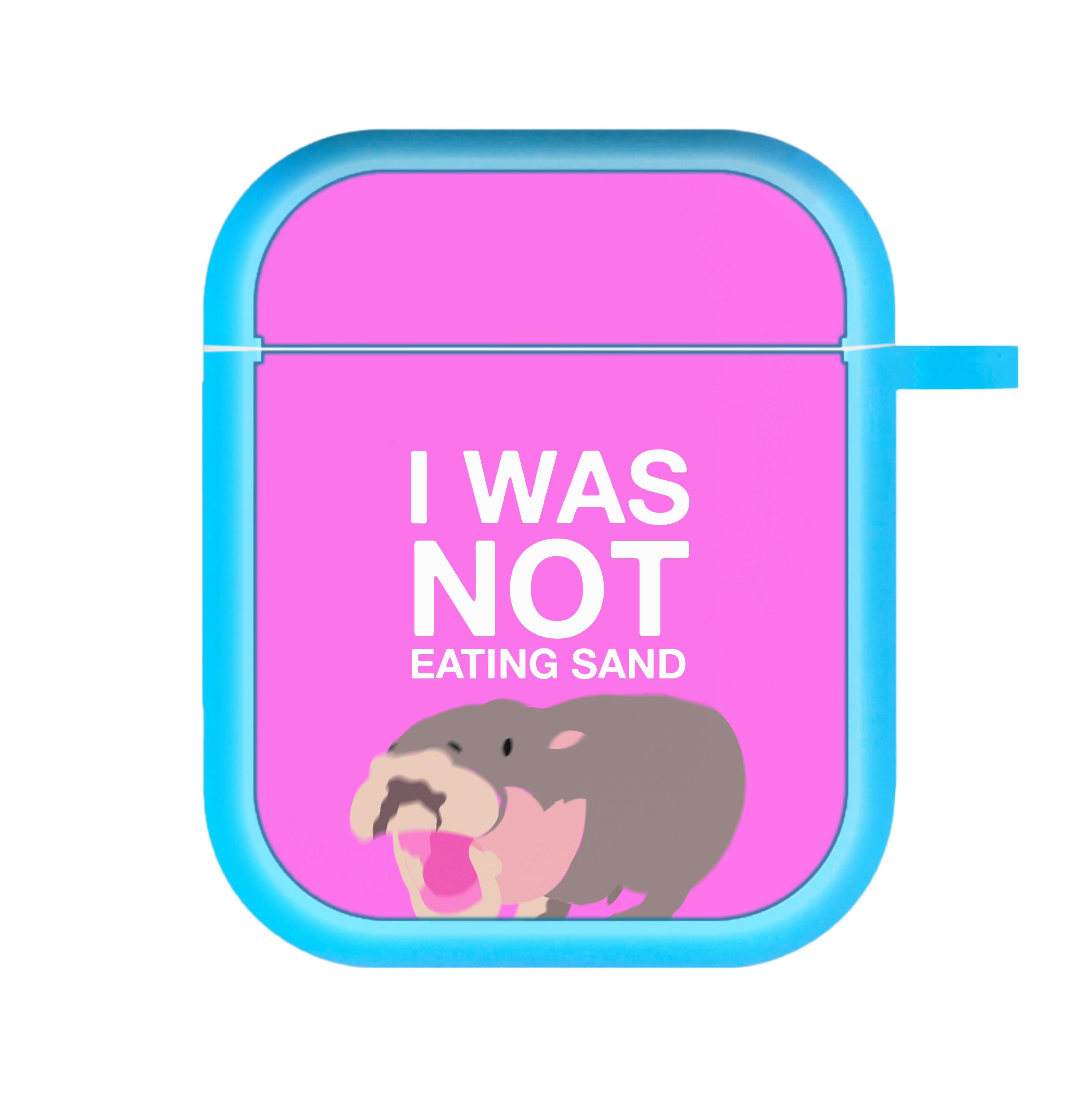 I Was Not Eating Sand AirPods Case