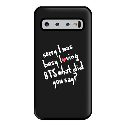 Sorry I Was Busy Loving K-Pop Band Phone Case