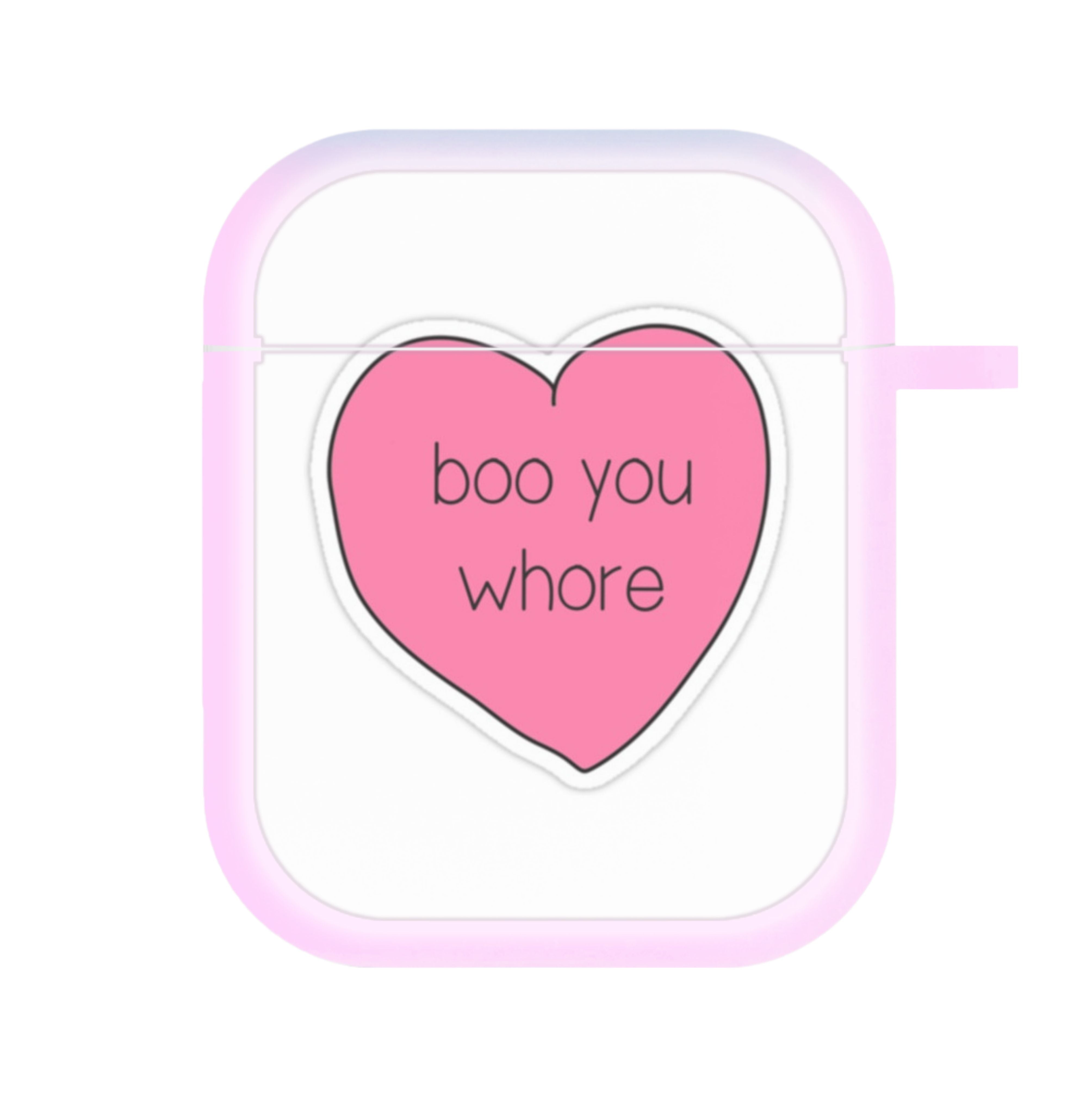 Boo You Whore - Heart AirPods Case