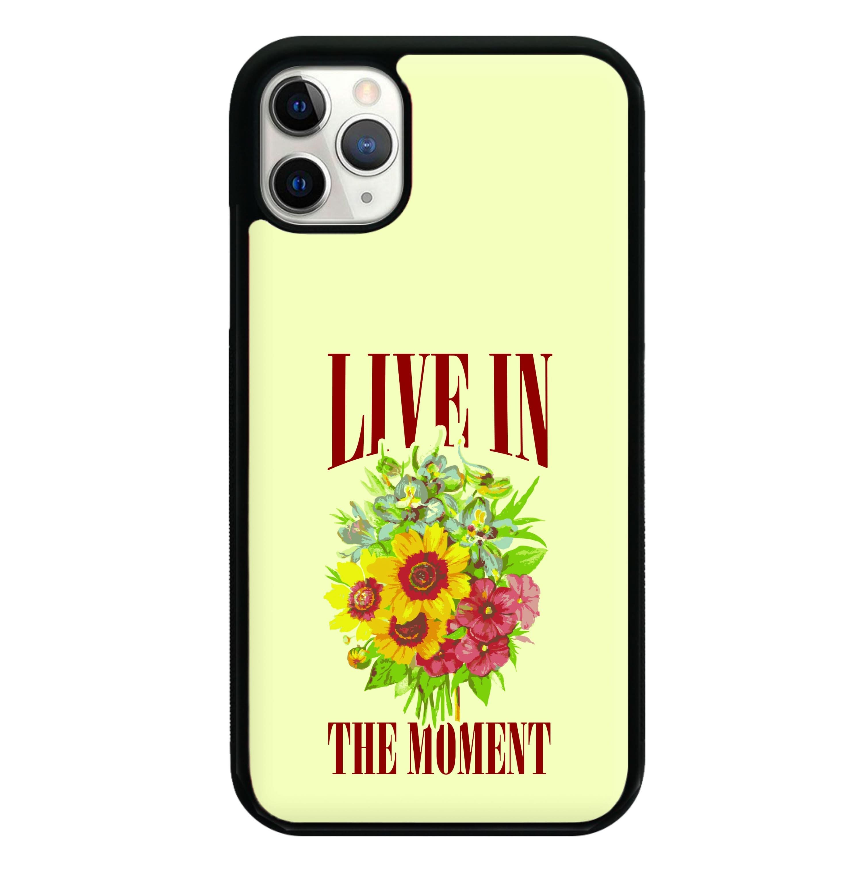 Live In The Moment  Phone Case