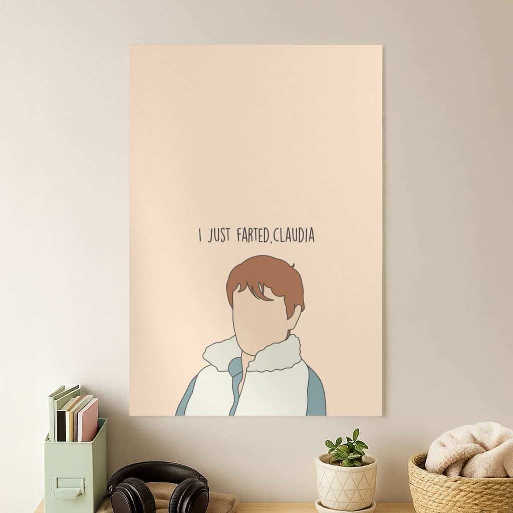 I Just Farted, Claudia Poster