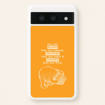 You Are Braver Google Pixel 8a Case