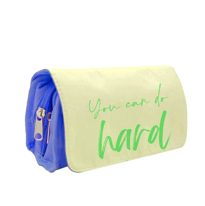 You Can Do Hard Things - Aesthetic Quote Pencil Case