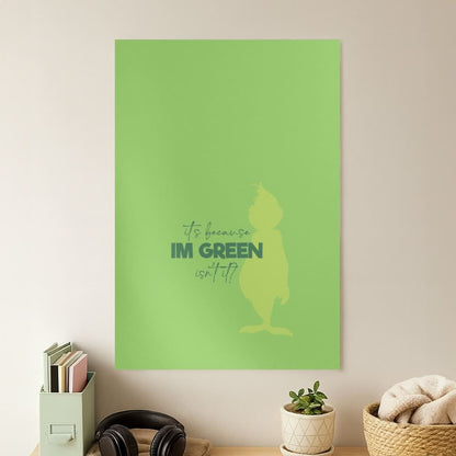 Because I'm Green Poster