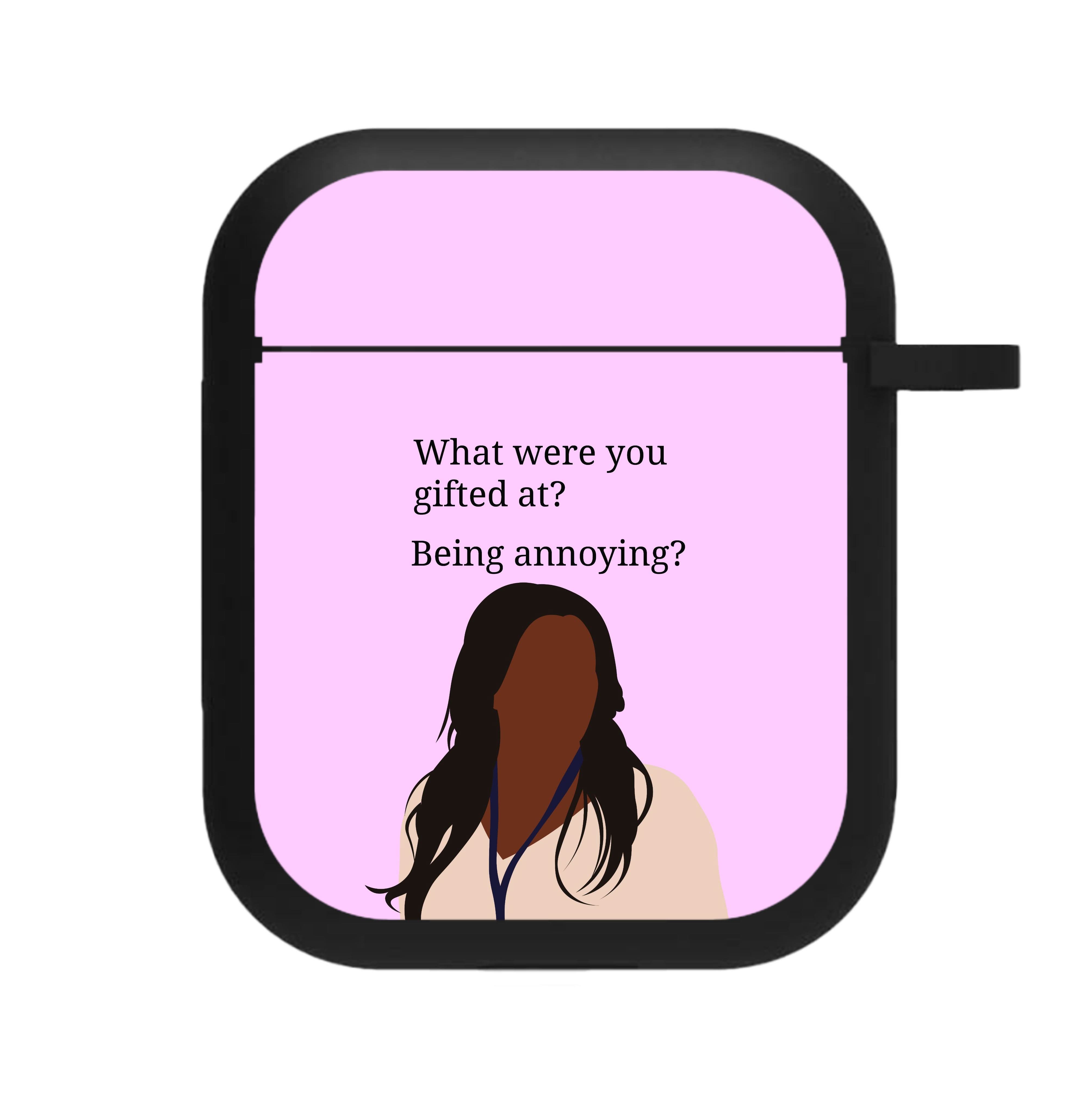 Gifted At Being Annoying AirPods Case