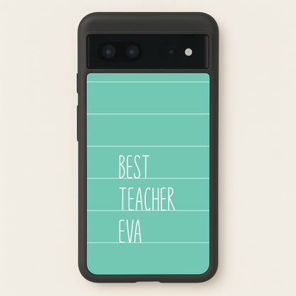 Best Teacher Eva Google Pixel 7 Case