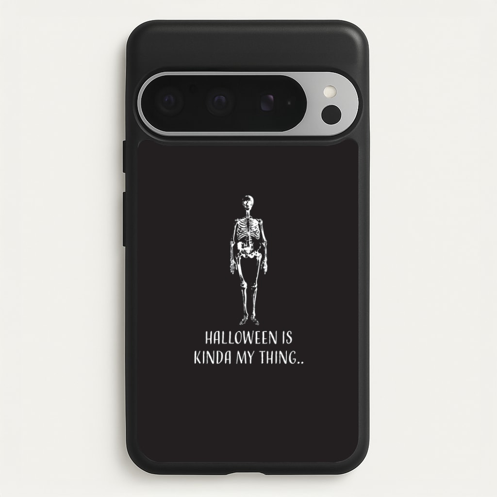 Halloween Is Kinda My Thing.. Google Pixel 9 Pro XL Case