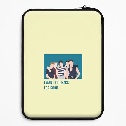 I Want You Back Universal Laptop Sleeve
