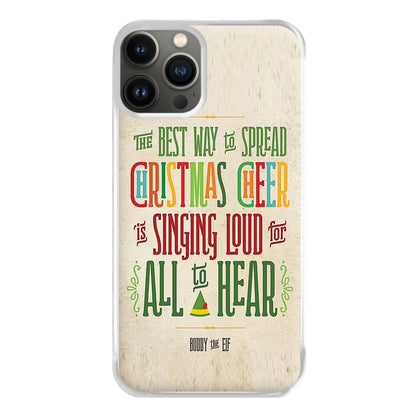 The Best Way To Spead Christmas Cheer - Elf Phone Case