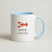 You're My Lobster Mug 3