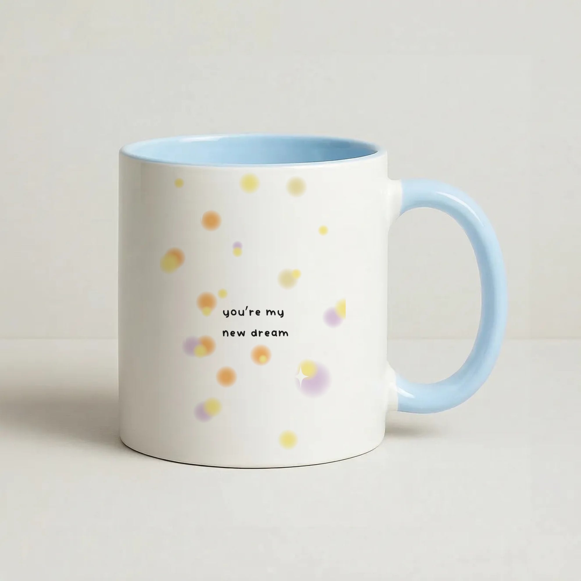 You're My New Dream Coffee Baby Blue Mug