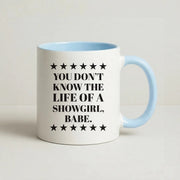 You Don't Know Babe  Mug 3
