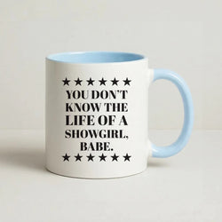 You Don't Know Babe  Coffee Baby Blue Mug