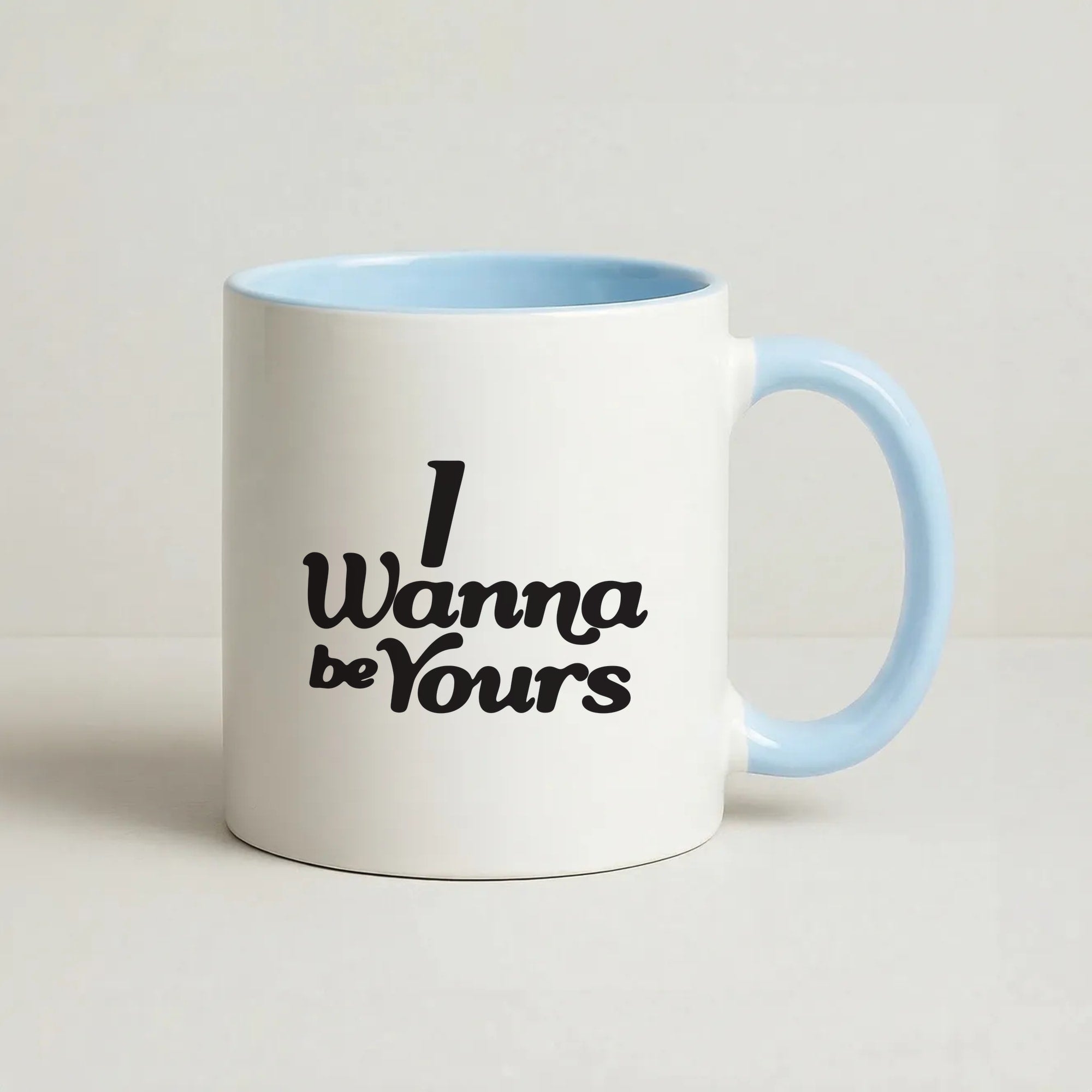 I Wanna Be Yours Coffee Baby Blue Mug