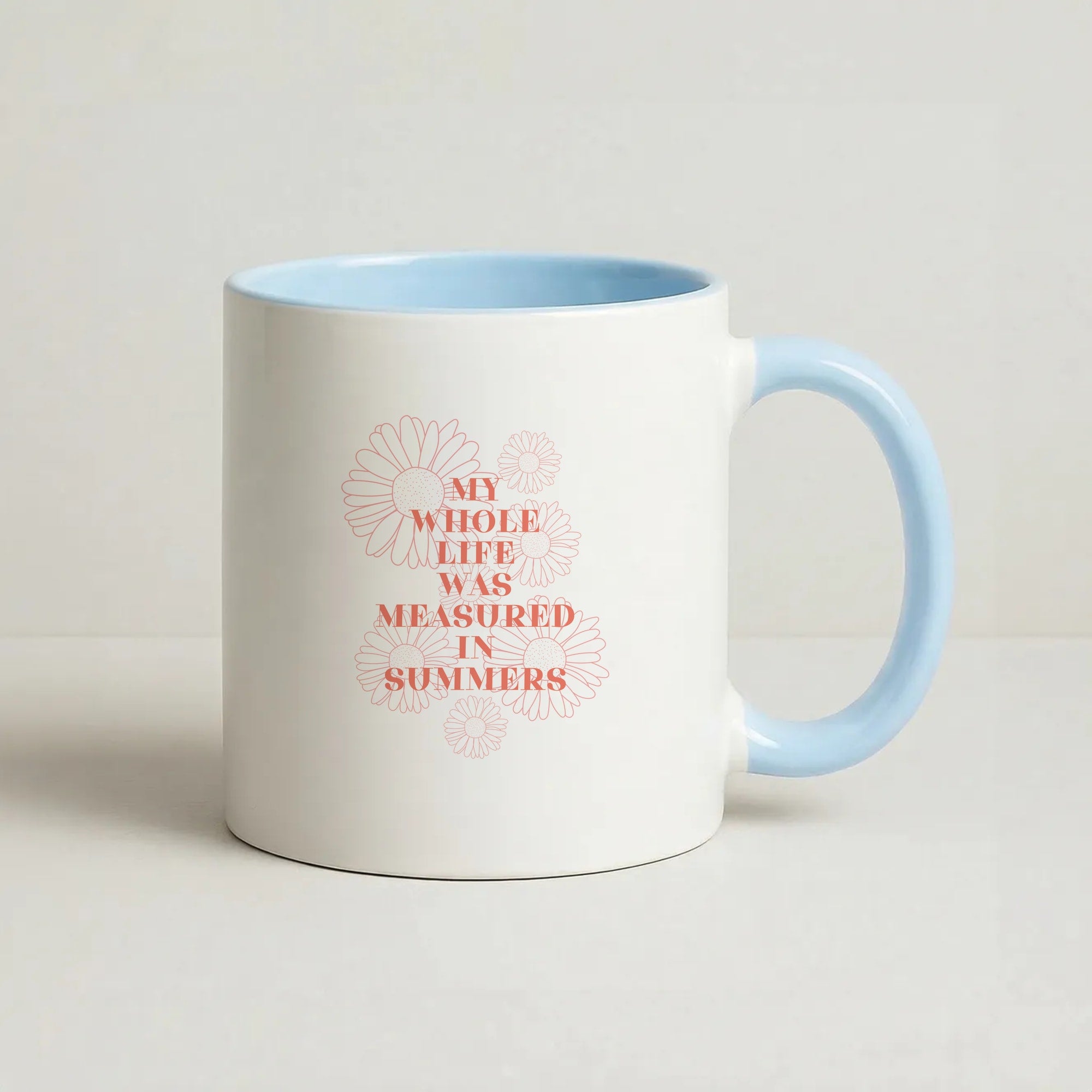 Dasies Quote Coffee Baby Blue Mug