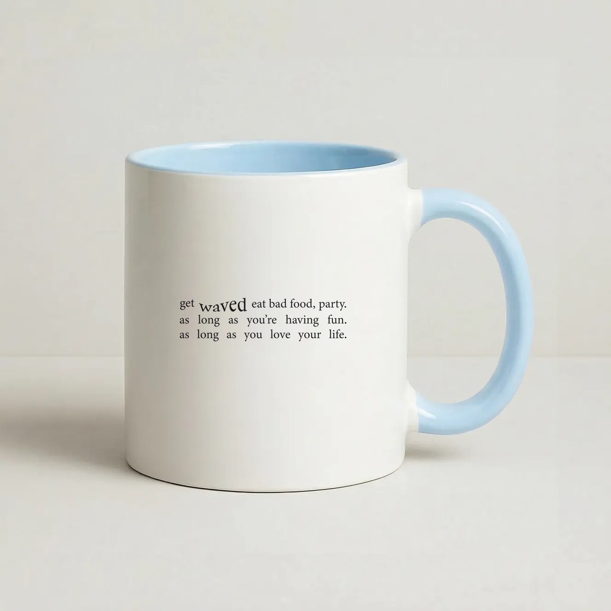 There's More To Life - Coffee Baby Blue Mug