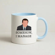 Somehow, I Manage Mug 3