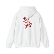 Bad Idea Right Hoodie 7