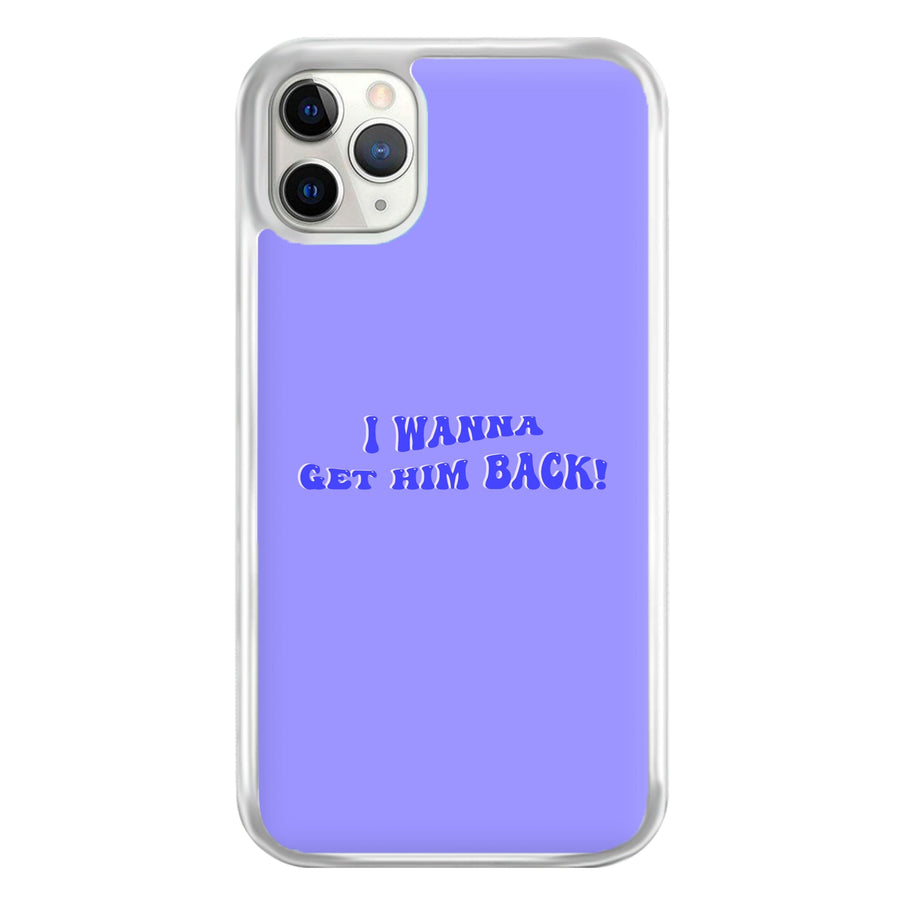 Get Him Back! - Olivia Phone Case