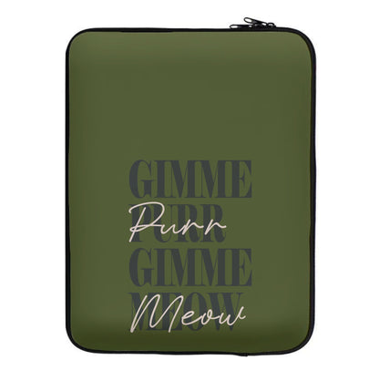 Gimme Purr, Gimme Meow Laptop Sleeve