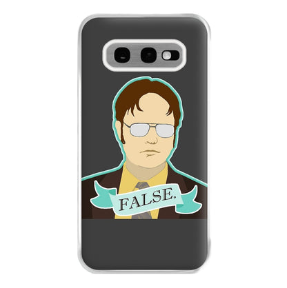 False. Dwight Phone Case