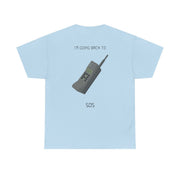 I'm going back to 505 T-Shirt 7