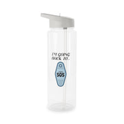 I'm Going Back To 505 Keyring Clear Water Bottle 6