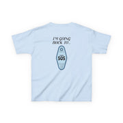 I'm Going Back To 505 Keyring Kids T-Shirt 6