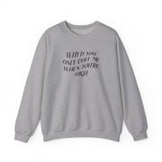 Call Me When You're High  Sweatshirt 3
