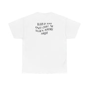 Call Me When You're High  T-Shirt 2