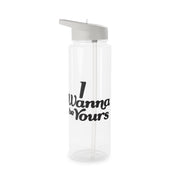 I Wanna Be Yours Clear Water Bottle 6