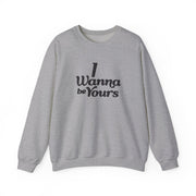 I Wanna Be Yours Sweatshirt 3