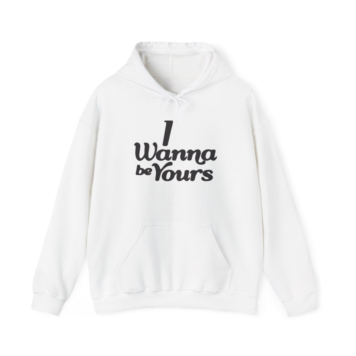 I Wanna Be Yours Hoodie