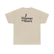 I Wanna Be Yours T-Shirt 6
