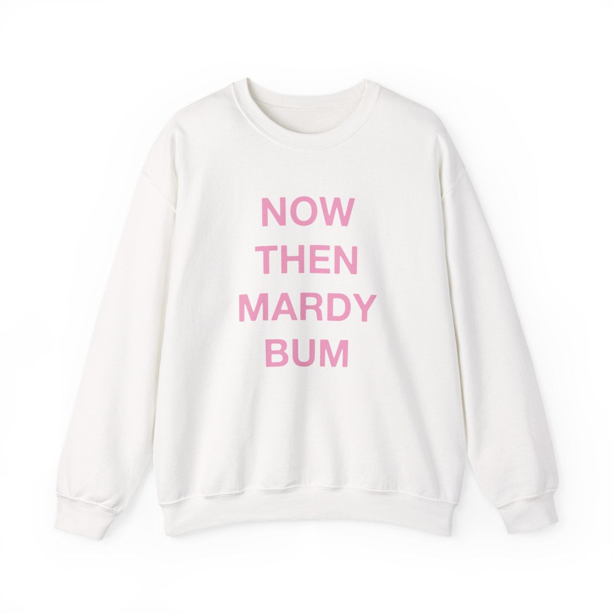 Mardy Bum Sweatshirt