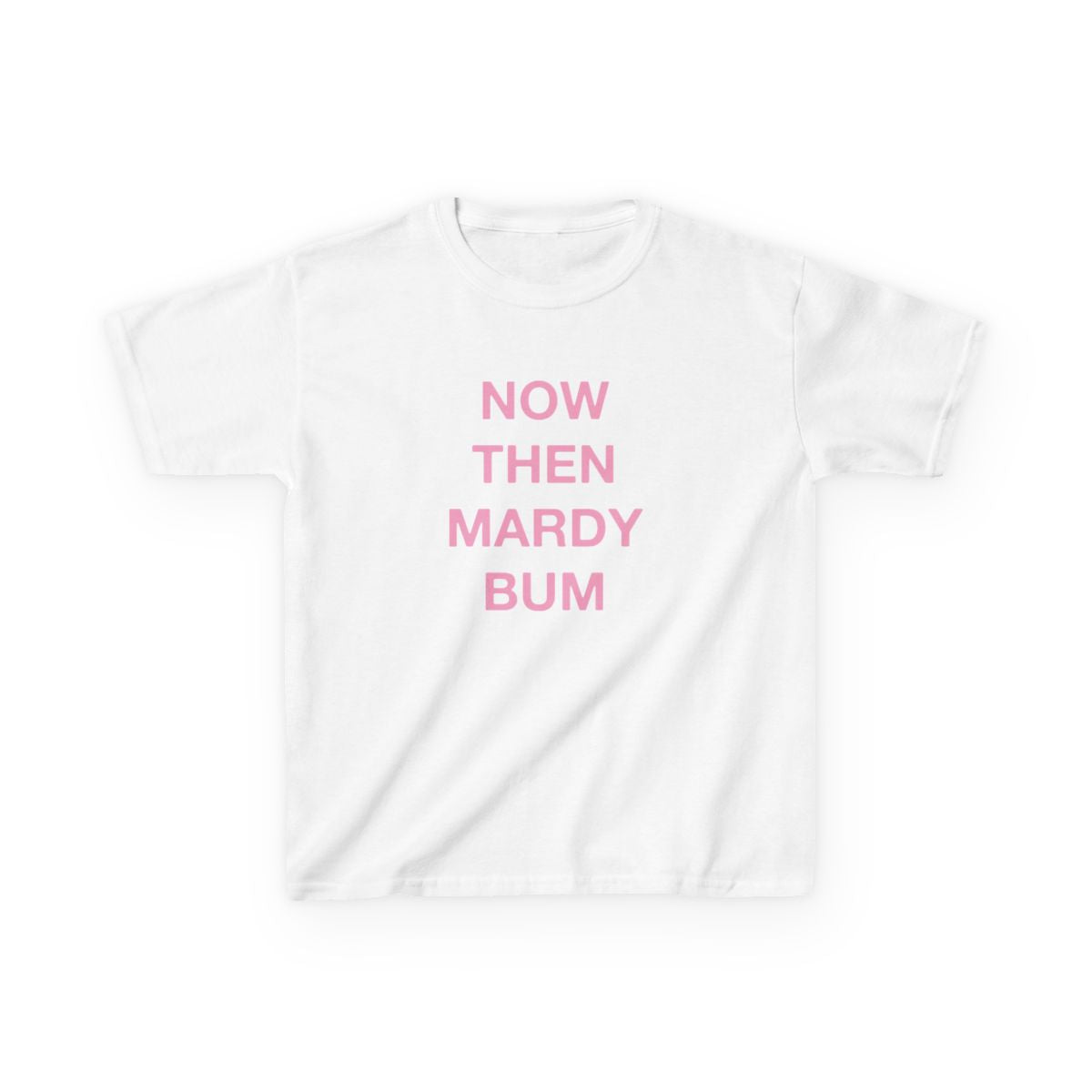 Mardy Bum Kids T-Shirt