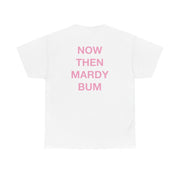 Mardy Bum T-Shirt 2