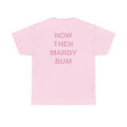 Mardy Bum T-Shirt 10