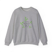Don't Take These Beautiful Things That I've Got Sweatshirt 3