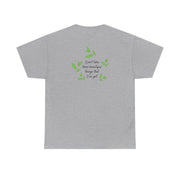 Don't Take These Beautiful Things That I've Got T-Shirt 10