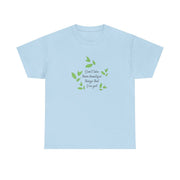 Don't Take These Beautiful Things That I've Got T-Shirt 9