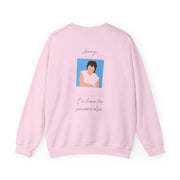 Sorry, I'm Here For Someone Else Sweatshirt 8
