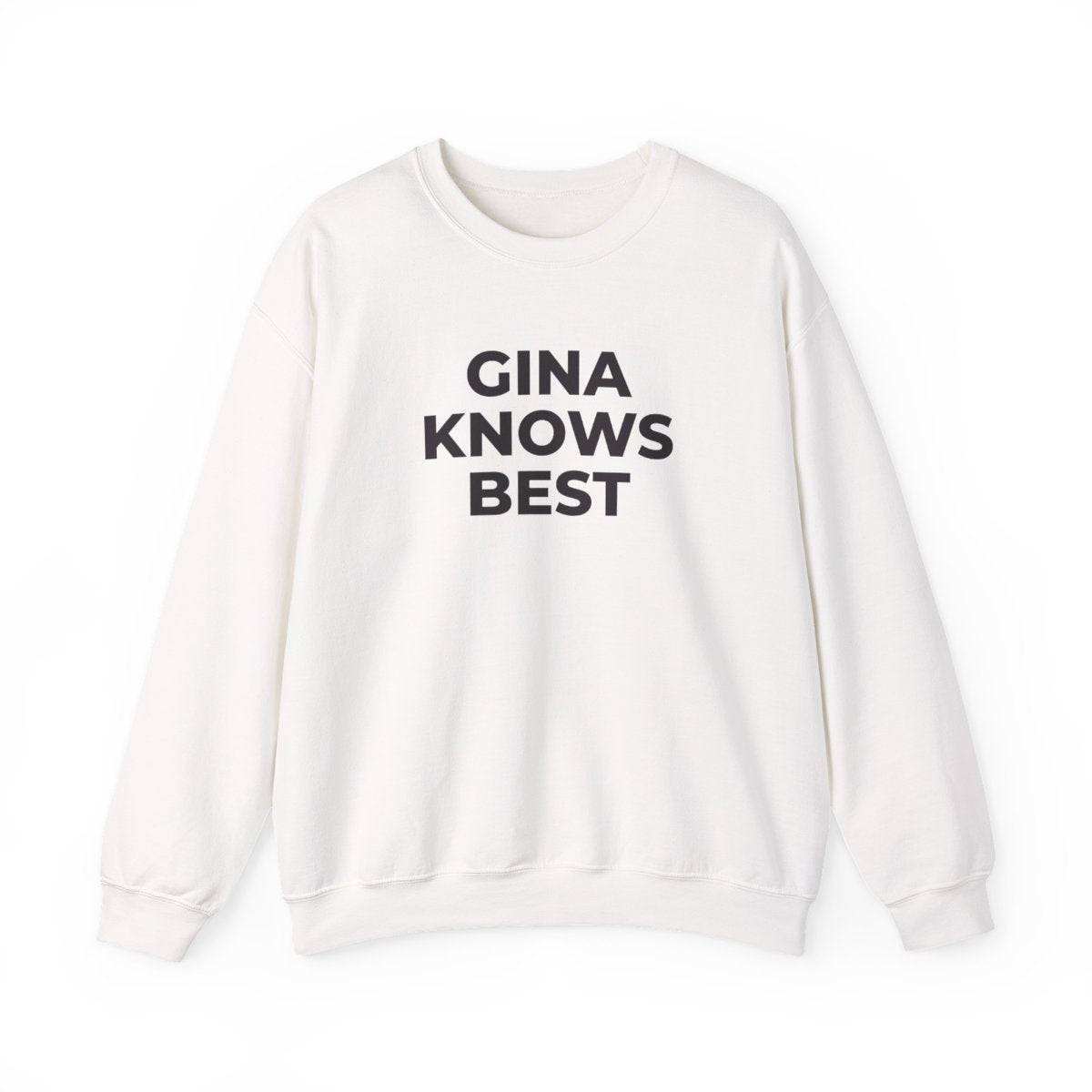 Gina Knows Best - B99 Sweatshirt