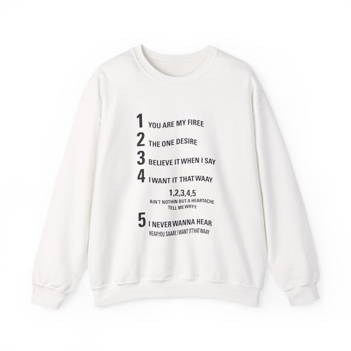 I Want It That Way - B99 Sweatshirt
