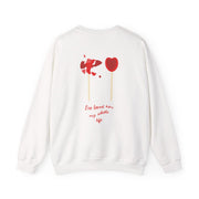 I've Loved Him My Whole Life Sweatshirt 2