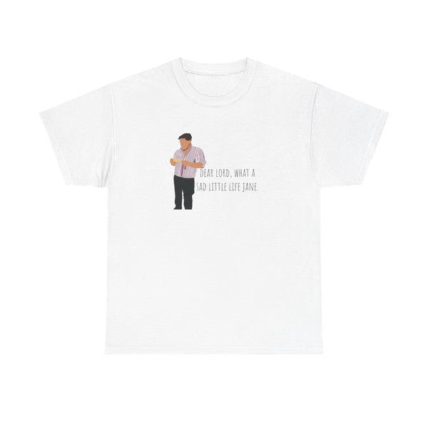 Sad Little Life Jane - British Pop Culture T-Shirt White Front